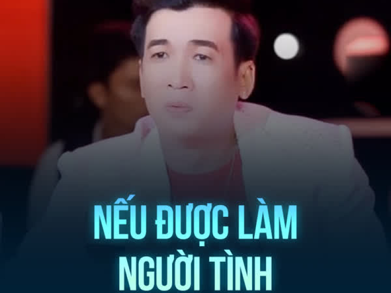 Nếu Được Làm Người Tình (Single)