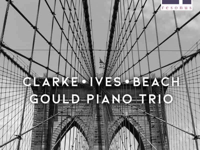 Clarke, Ives & Beach: Piano Trios
