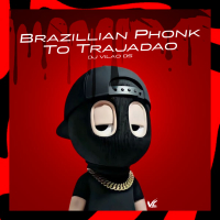 Brazillian Phonk To Trajadao (Single)