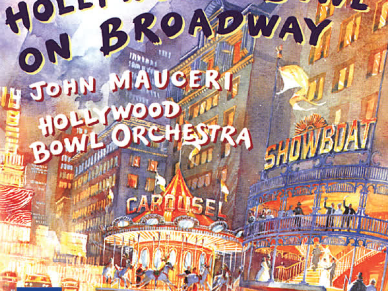 The Hollywood Bowl On Broadway