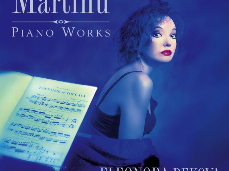 Martinů: Piano Works