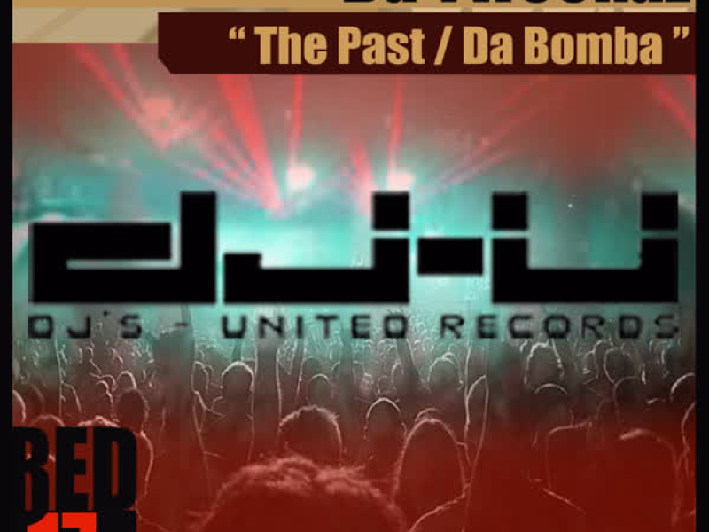 The Past / Da Bomba