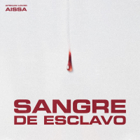 SANGRE DE ESCLAVO (Single)