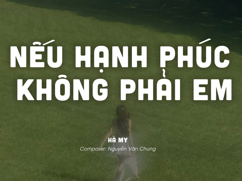 Nếu Hạnh Phúc Không Phải Em (Single)