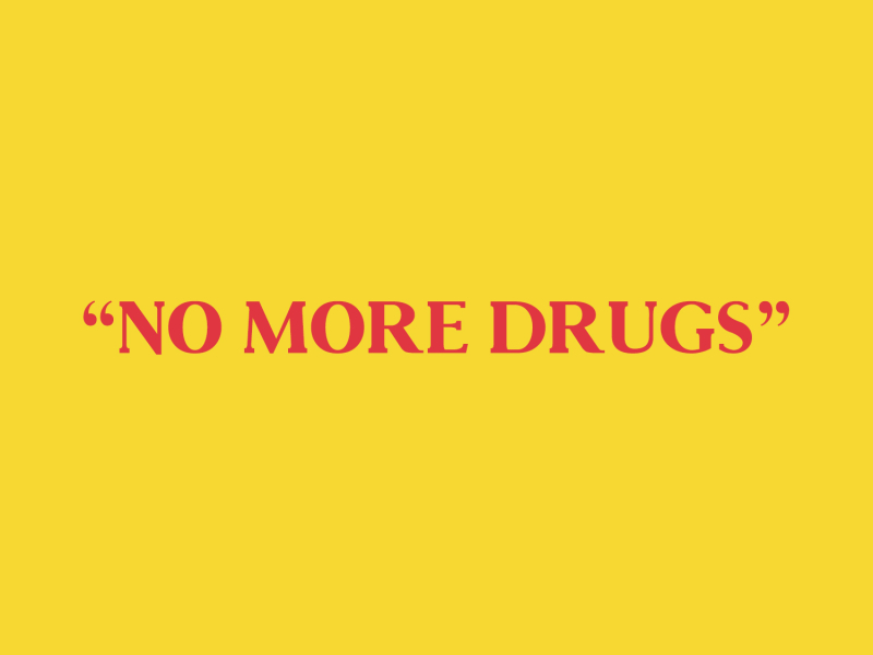 No More Drugs