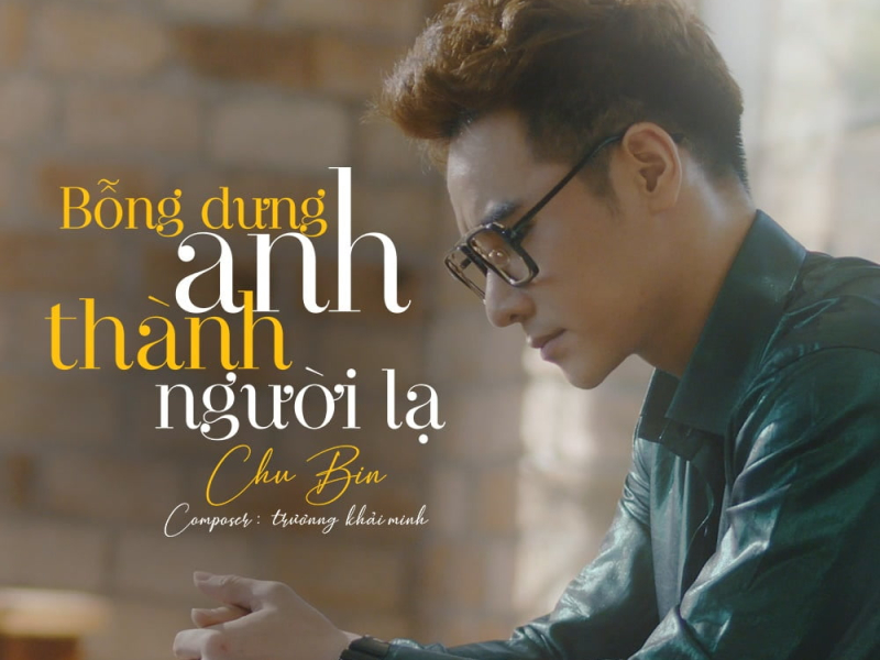 Bỗng Dưng Anh Thành Người Lạ (Beat) (Single)