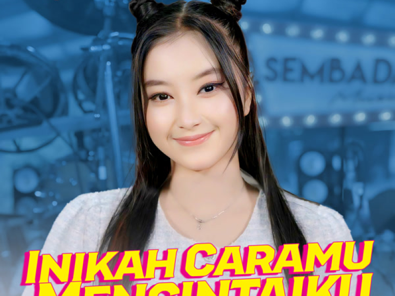 Inikah Caramu Mencintaiku (Single)