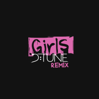 Girls (D:Tune Remix) (EP)