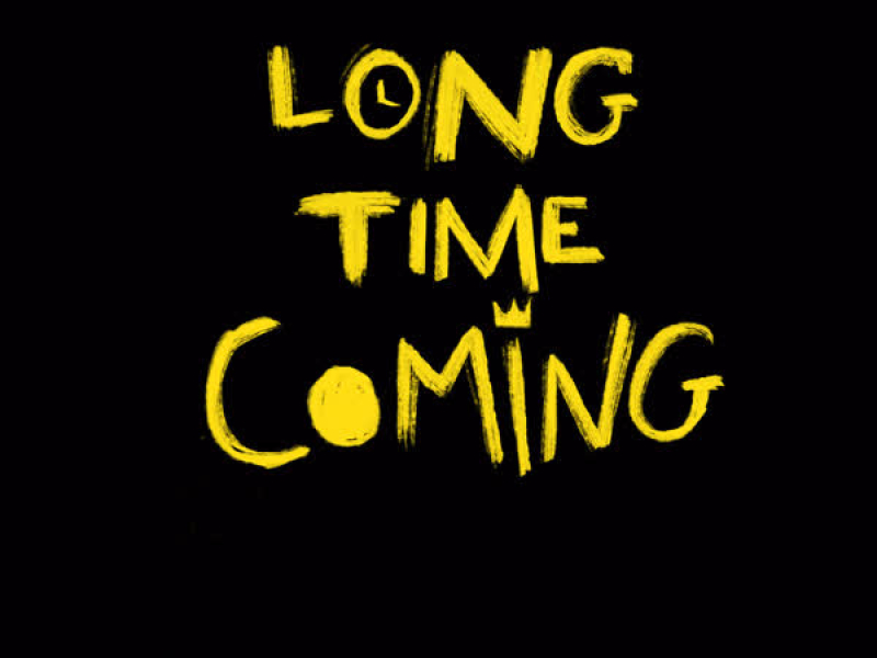 Long Time Coming (Single)