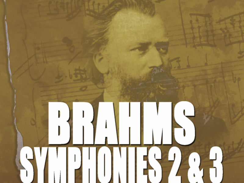 Brahms: Symphony Nos. 2 & 3