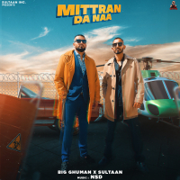 Mittran Da Naa (Single)