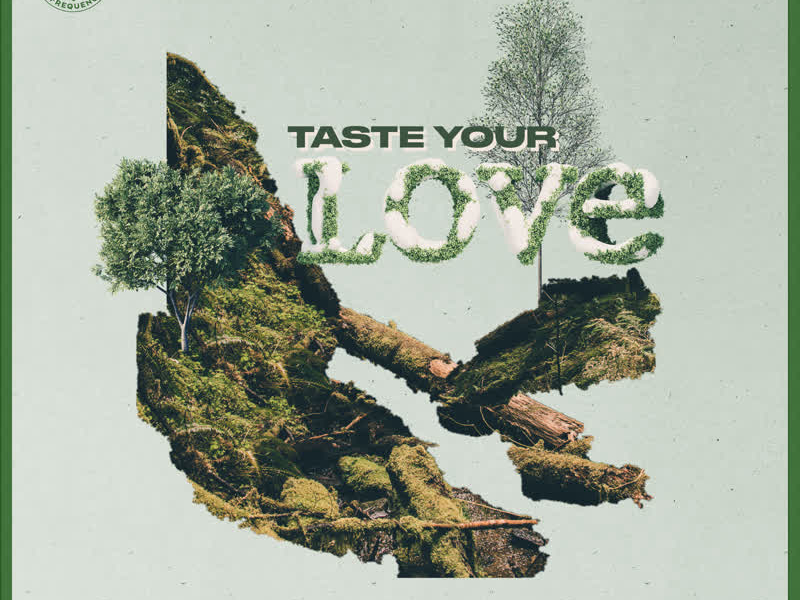 Taste Your Love (Single)