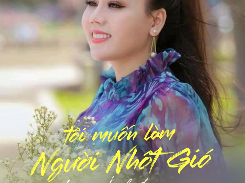 Tôi Muốn Làm Người Nhốt Gió (Single)