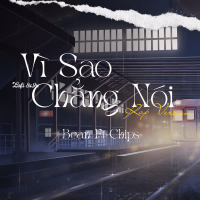 Vì Sao Chẳng Nói (Rap Version) (Single)