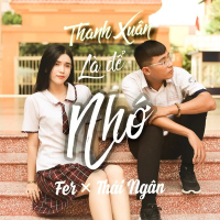 Thanh Xuân Là Để Nhớ (Single)