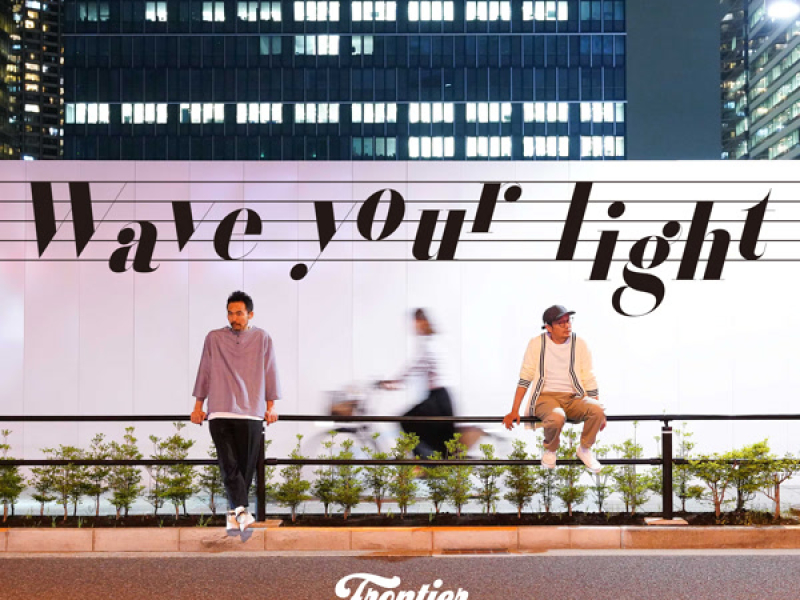 Wave your light (Single)