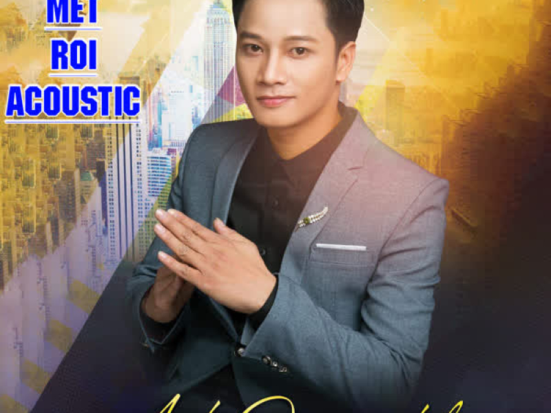 Anh Mệt Rồi (Acoustic) (Single)