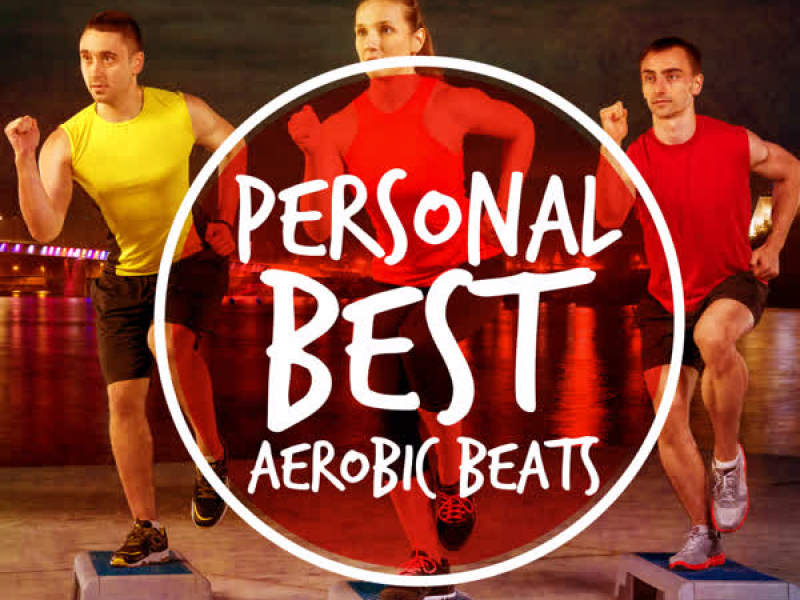 Personal Best Aerobic Beats