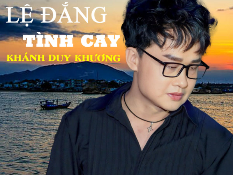 Lệ ĐắngTình Cay