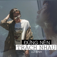 Đừng Nên Trách Nhau (Beat) (Single)
