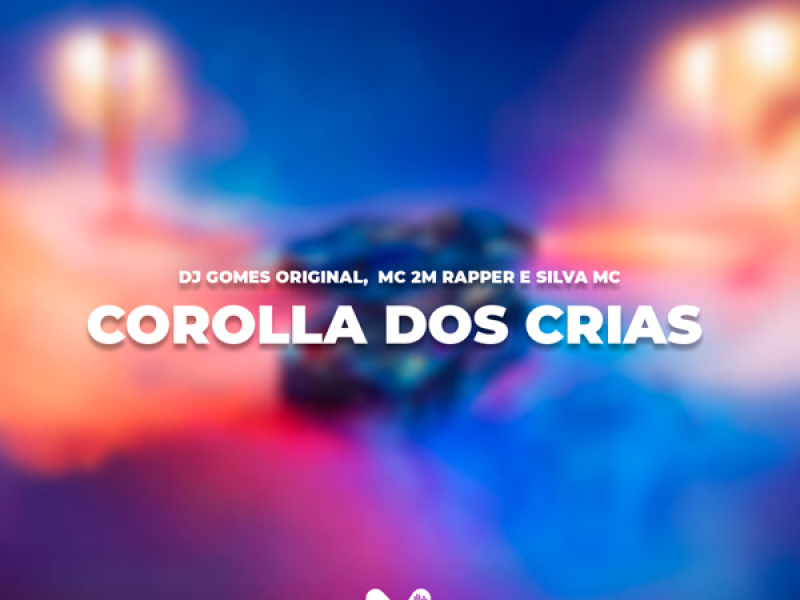 COROLLA DOS CRIAS (Single)