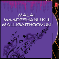 Malai Maadeshanu Ku Malligaithoovun