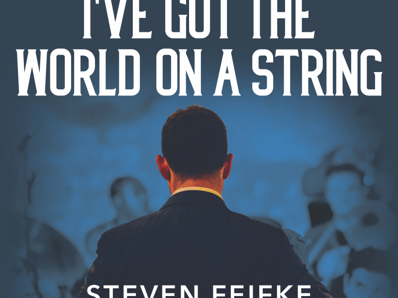 I've Got the World on a String