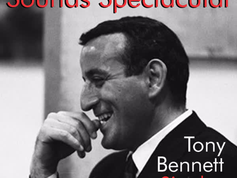 Sounds Spectacular: Tony Bennett Singles Volume 1