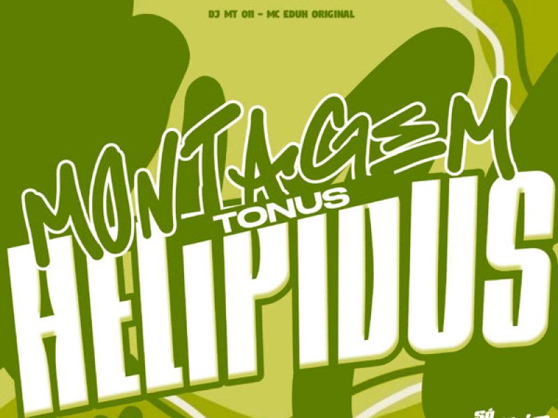 Montagem Tonus Helipidus (Single)