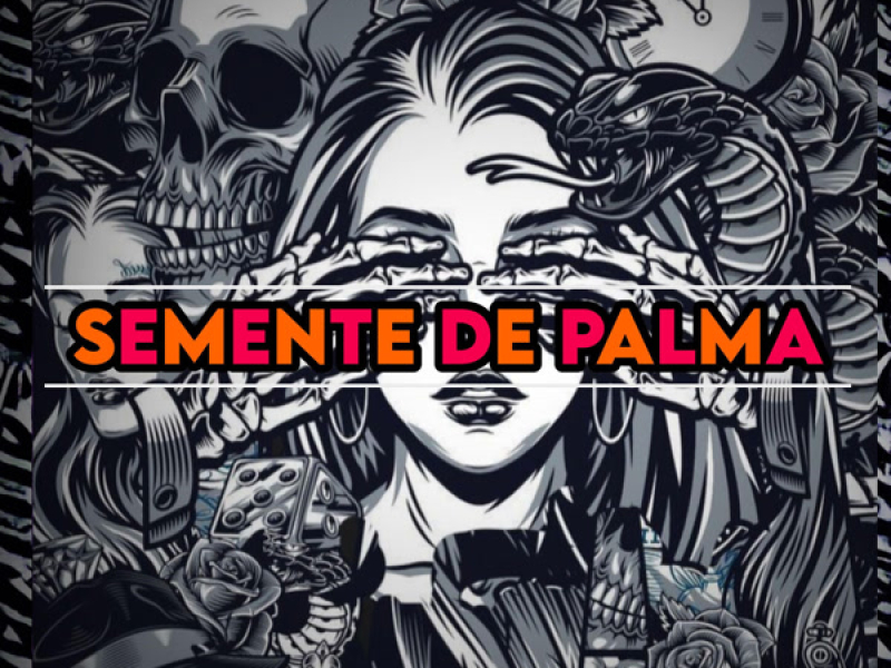 SEMENTE DE PALMA (Single)