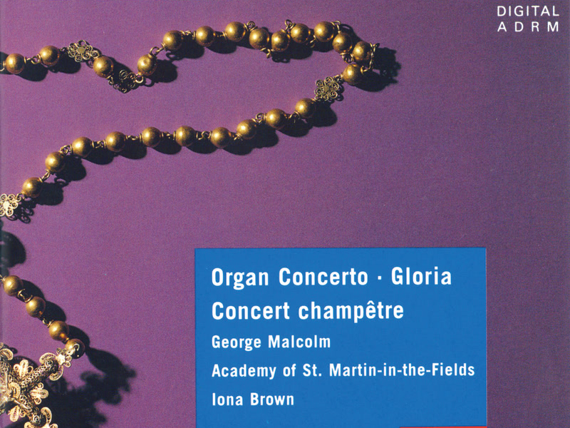 Poulenc: Organ Concerto; Concert Champêtre; Gloria