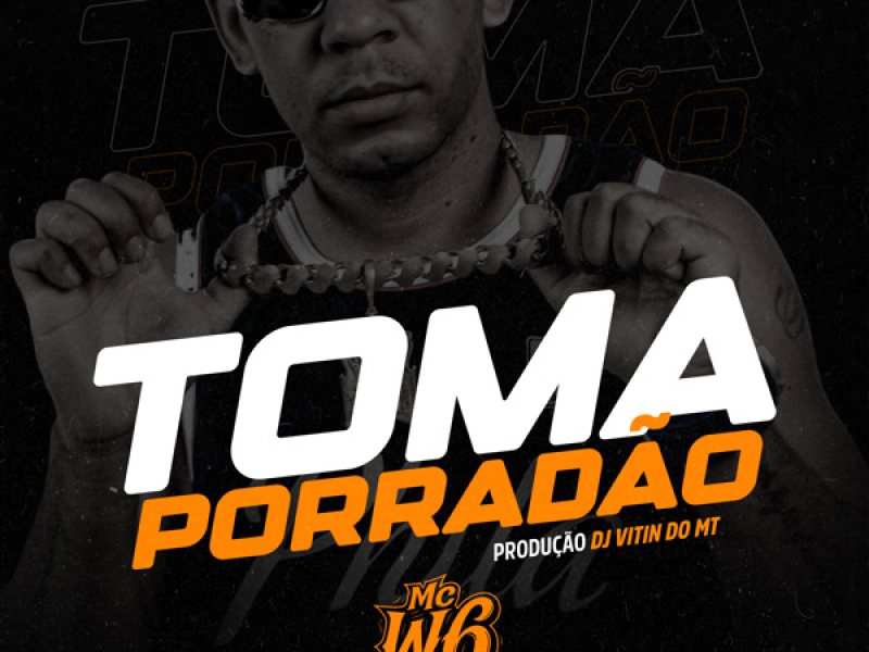 Toma Porradão (Single)