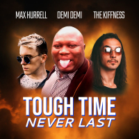 Tough Time Never Last (Single)