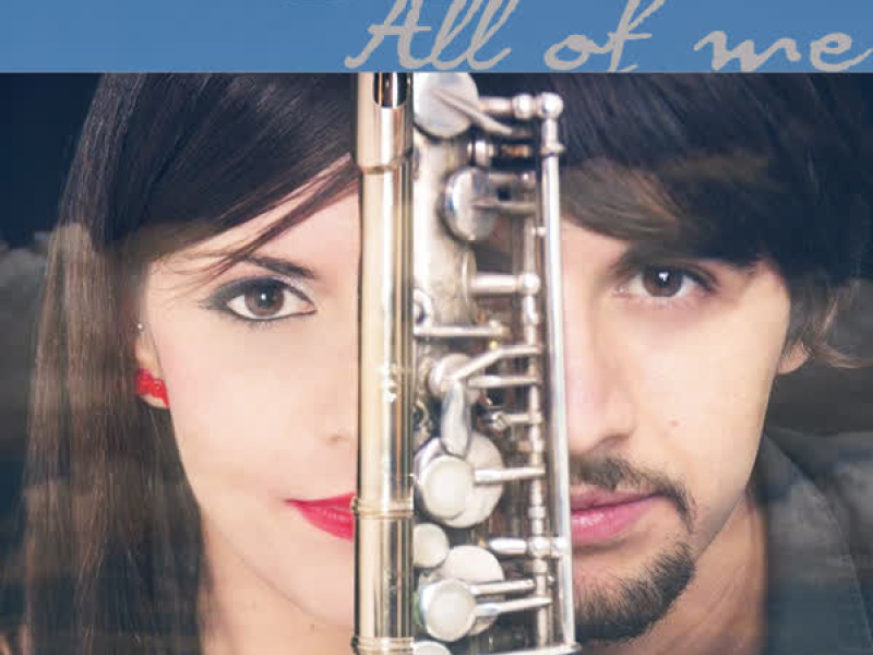 All of Me (Saxophone & Flute) (Single)