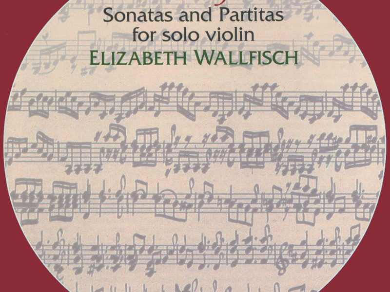 Bach: Sonatas & Partitas for Solo Violin, BWV 1001-1006