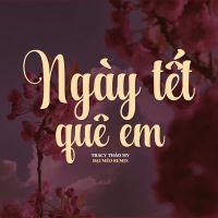 Ngày Tết Quê Em (Remix) (Single)