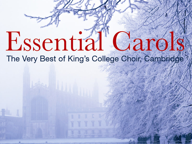 Essential Carols - The Very Best of King's College, Cambridge