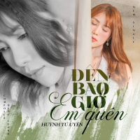 Đến Bao Giờ Em Quên (Single)