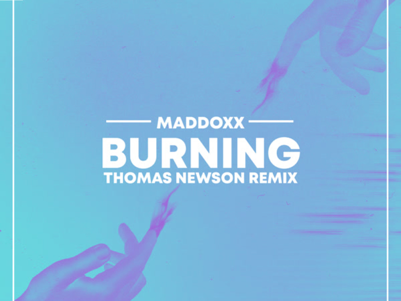 Burning (Thomas Newson Remix) (Single)