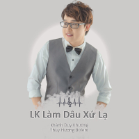 LK Làm Dâu Xứ Lạ (Single)