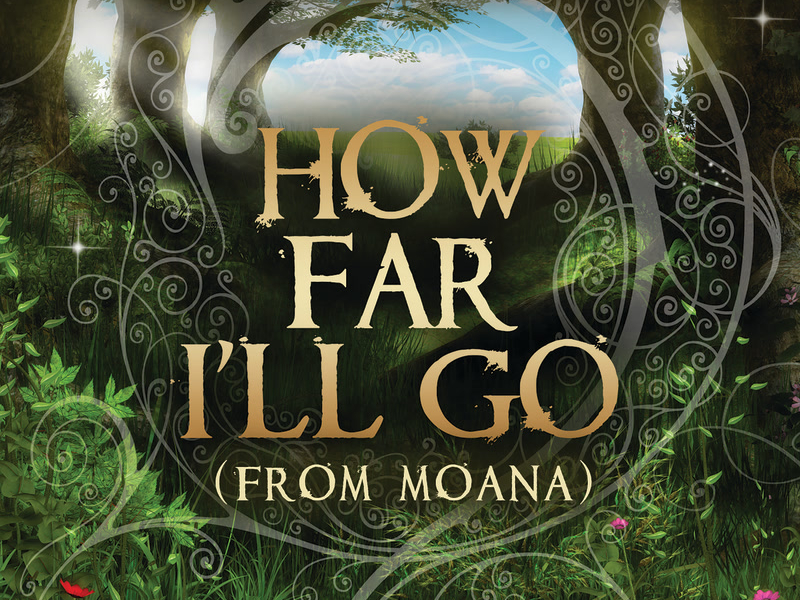 How Far I'll Go (From MOANA) (Single)