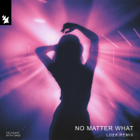 No Matter What (Loek Remix) (Single)