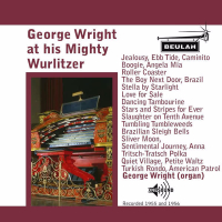 George Wright At His Mighty Wurlitzer