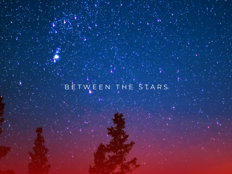 Between The Stars (Single)