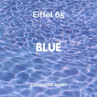 Blue (Zaidbreak Remix) (Single)