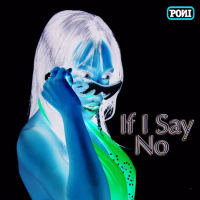 If I Say No (Single)