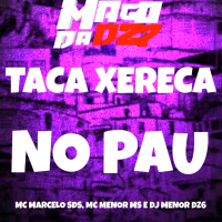 TACA XERECA NO PAU (Single)