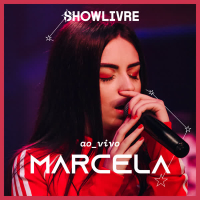 Marcela no Estúdio Showlivre (Ao Vivo)