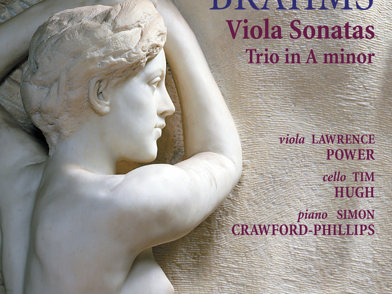 Brahms: Viola Sonatas Nos. 1 & 2, Op. 120; Viola Trio, Op. 114
