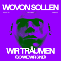 Wovon sollen wir träumen (so wie wir sind) (Single)